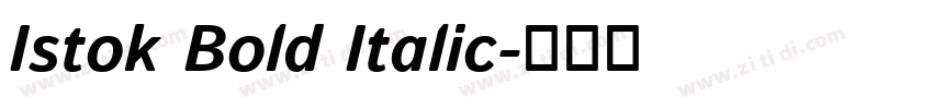 Istok Bold Italic字体转换